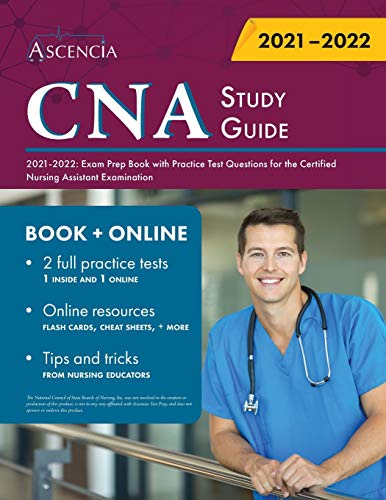 

CNA Study Guide 2021-2022: Exam Prep Book with Practice Test Questions for the Certified Nursing Assistant (Paperback or Softback)