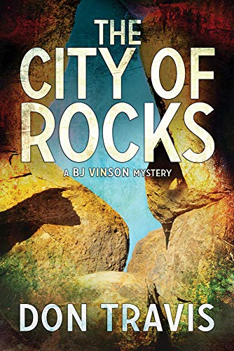 Imagen de archivo de The City of Rocks (3) (BJ Vinson Mystery) a la venta por SecondSale