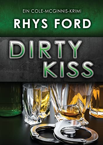 Stock image for Dirty Kiss (Deutsch) (German Edition) (Ein Cole-McGinnis-Krimi) for sale by Lucky's Textbooks