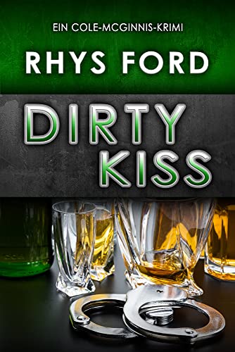 9781635333817: Dirty Kiss (Deutsch) (German Edition) (Ein Cole-McGinnis-Krimi)