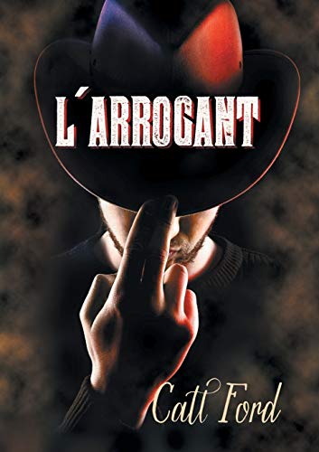 Stock image for L'Arrogant (Translation) (French Edition) for sale by Lucky's Textbooks