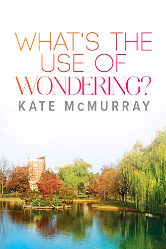 Beispielbild fr What's the Use of Wondering? (2) (WMU) zum Verkauf von Books From California