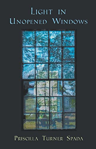 Stock image for Light in Unopened Windows for sale by Better World Books