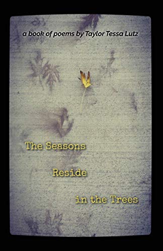 Imagen de archivo de The Seasons Reside in the Trees a la venta por Lucky's Textbooks