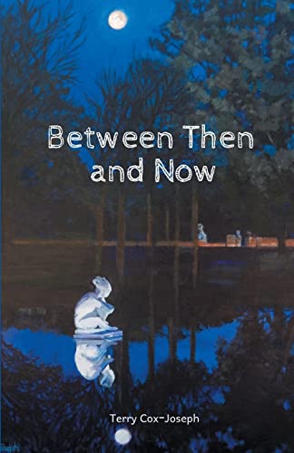 9781635347678: Between Then and Now