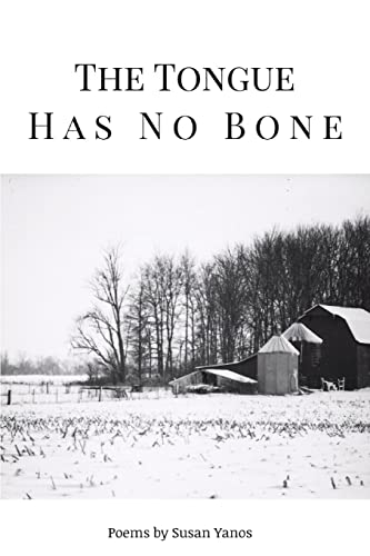 Stock image for The Tongue Has No Bone for sale by WorldofBooks