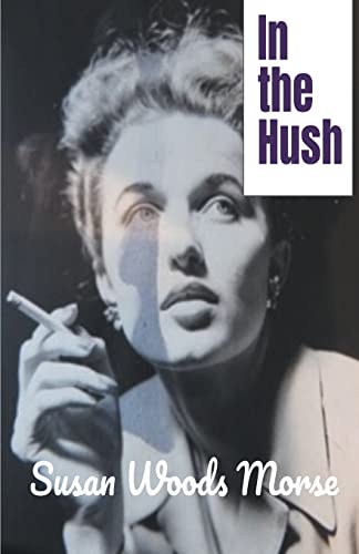 Imagen de archivo de In the Hush a la venta por WorldofBooks