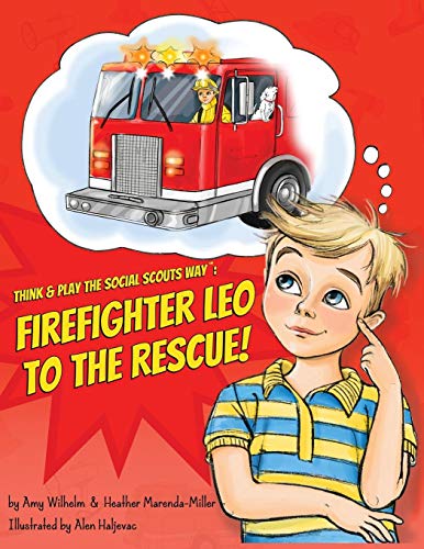 9781635351163: Think & Play the Social Scouts Way: Firefighter Leo to the Rescue!