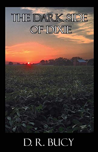 Stock image for The Dark Side of Dixie for sale by ThriftBooks-Dallas