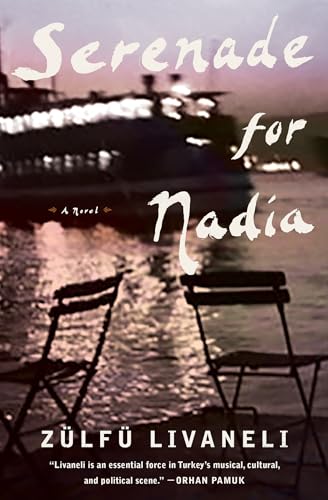 Beispielbild fr Serenade for Nadia : A Novel zum Verkauf von Better World Books