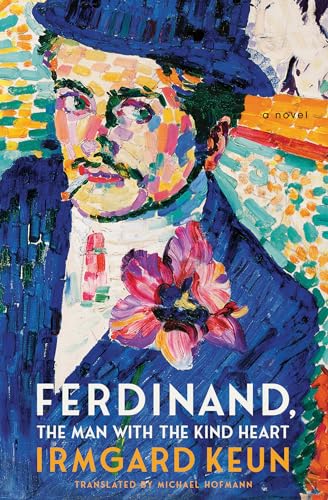 Stock image for Ferdinand, The Man with the Kind Heart: A Novel for sale by Strand Book Store, ABAA
