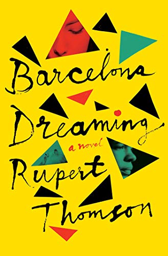 Stock image for Barcelona Dreaming: A Novel for sale by SecondSale