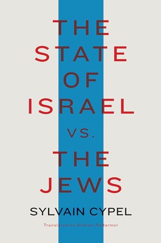 Imagen de archivo de The State of Israel vs. the Jews a la venta por 417 Books