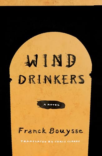 Imagen de archivo de Wind Drinkers: A Novel a la venta por Bellwetherbooks