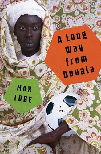 Beispielbild fr A Long Way from Douala: A Novel zum Verkauf von Wonder Book