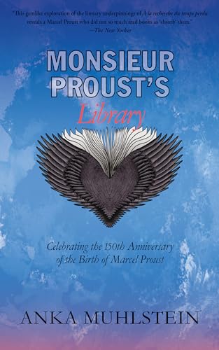 Imagen de archivo de Monsieur Proust's Library: Celebrating the 150th Anniversary of the Birth of Marcel Proust a la venta por ZBK Books