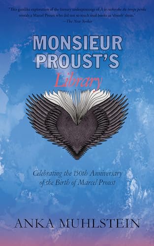 Stock image for Monsieur Proust's Library: Celebrating the 150th Anniversary of the Birth of Marcel Proust for sale by Bellwetherbooks