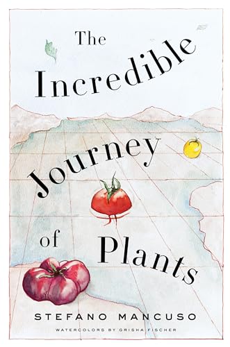 Beispielbild fr The Incredible Journey of Plants zum Verkauf von Better World Books