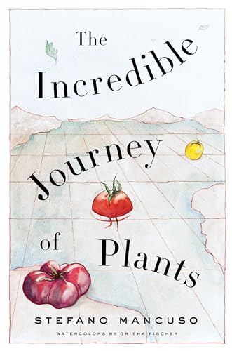 Stock image for The Incredible Journey of Plants for sale by Bellwetherbooks