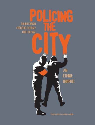 Stock image for Policing the City: An Ethno-graphic for sale by HPB-Red