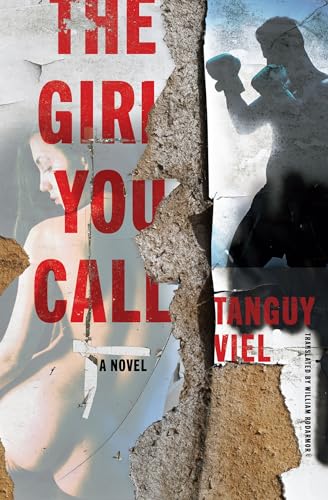 9781635423259: The Girl You Call: A Novel