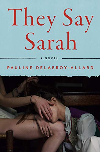 Beispielbild fr They Say Sarah: A Novel zum Verkauf von BooksRun