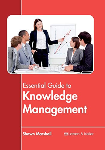 Imagen de archivo de ESSENTIAL GUIDE TO KNOWLEDGE MANAGEMENT a la venta por Books Puddle