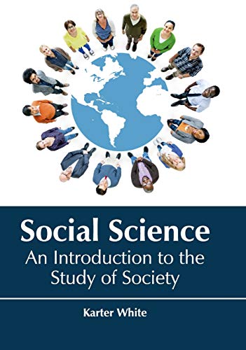 9781635492606: Social Science: An Introduction to the Study of Society