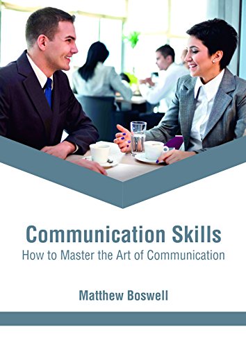 Stock image for COMMUNICATION SKILLS: HOW TO MASTER THE ART OF COMMUNICATION for sale by Books Puddle