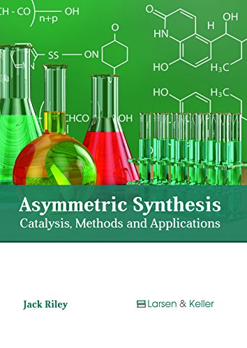 Beispielbild fr Asymmetric Synthesis: Catalysis, Methods and Applications zum Verkauf von Romtrade Corp.