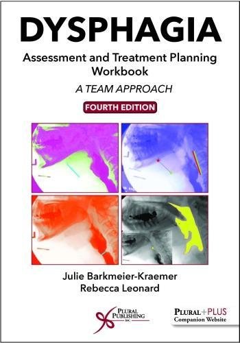 Stock image for Dysphagia Assessment and Treatment Planning Workbook: A Team Approach, Fourth Edition for sale by Hafa Adai Books