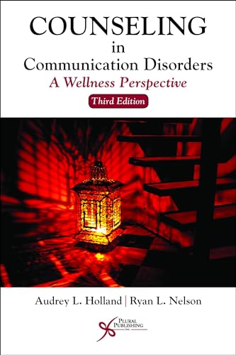 Stock image for Counseling in Communication Disorders: A Wellness Perspective, Third Edition for sale by Hafa Adai Books