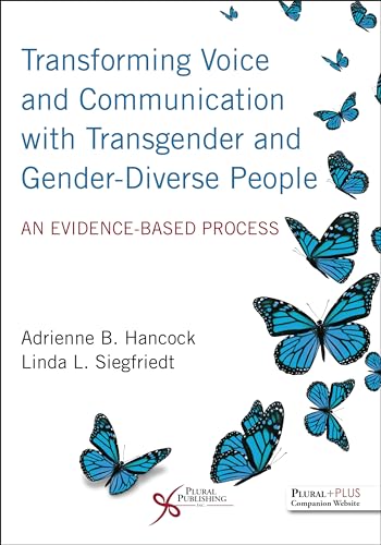 Stock image for Transforming Voice and Communication with Transgender and GenderDiverse People An EvidenceBased Process for sale by PBShop.store US
