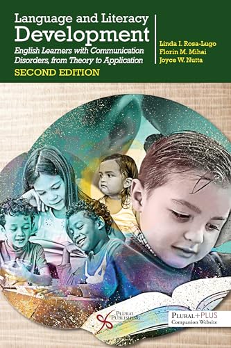 Stock image for Language and Literacy Development: English Learners With Communication Disorders, from Theory to Application for sale by Textbooks_Source