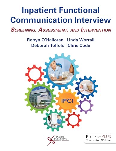 Beispielbild fr Inpatient Functional Communication Interview: Screening, Assessment, and Intervention zum Verkauf von Books From California