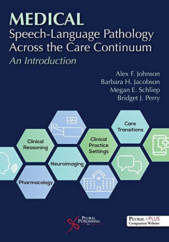 Beispielbild fr Medical Speech-language Pathology Across the Care Continuum: An Introduction zum Verkauf von Revaluation Books