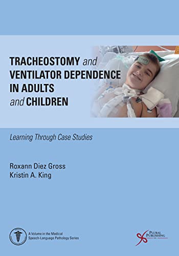 Stock image for Tracheostomy and Ventilator Dependence in Adults and Children: Learning Through Cases Studies for sale by BooksRun