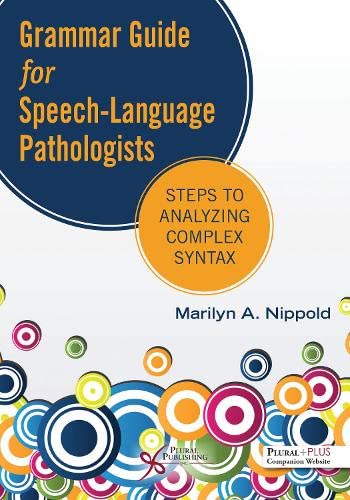 9781635503937: Grammar Guide for Speech-Language Pathologists: Steps to Analyzing Complex Syntax