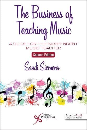 Beispielbild fr The Business of Teaching Music: A Guide for the Independent Music Teacher zum Verkauf von BooksRun