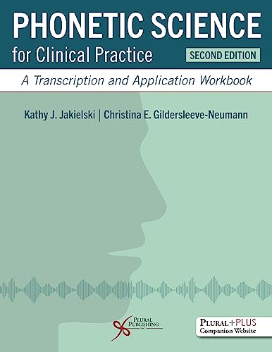 Beispielbild fr Phonetic Science for Clinical Practice: A Transcription and Application Workbook zum Verkauf von BooksRun