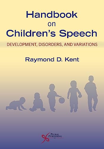 Beispielbild fr Handbook on Children's Speech: Development, Disorders, and Variations zum Verkauf von Books From California