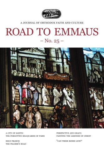 Stock image for Road to Emmaus No. 25: A Journal of Orthodox Faith and Culture for sale by Revaluation Books