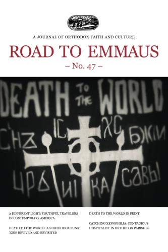 Stock image for Road to Emmaus No. 47: A Journal of Orthodox Faith and Culture for sale by GF Books, Inc.