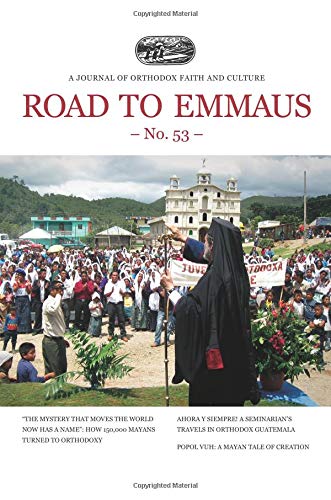 Stock image for Road to Emmaus No. 53: A Journal of Orthodox Faith and Culture for sale by Revaluation Books