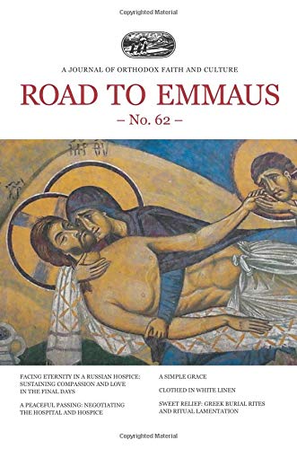 Stock image for Road to Emmaus No. 62: A Journal of Orthodox Faith and Culture for sale by Revaluation Books