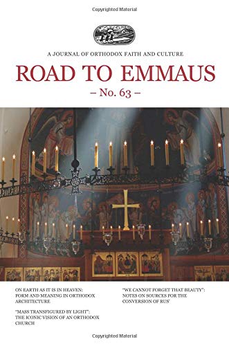 Stock image for Road to Emmaus No. 63: A Journal of Orthodox Faith and Culture for sale by Revaluation Books