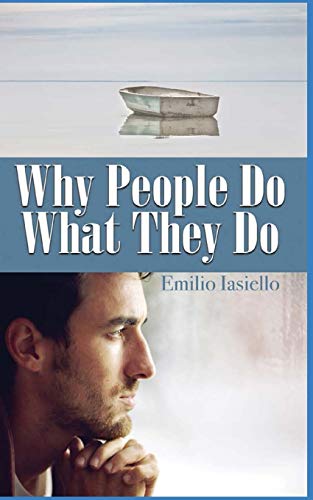 Stock image for Why People Do What They Do for sale by Better World Books