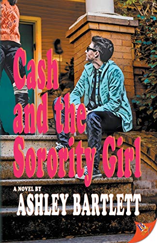 9781635553109: Cash and the Sorority Girl (3) (Cash Braddock)