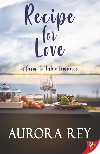 Beispielbild fr Recipe for Love: A Farm-to-Table Romance zum Verkauf von ThriftBooks-Dallas