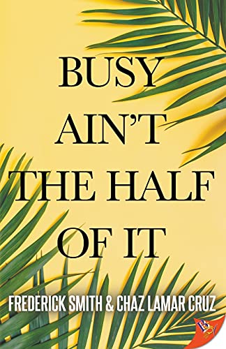 Stock image for Busy Ain't the Half of It for sale by SecondSale